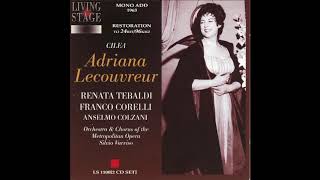 Adriana Lecouvreur  Tebaldi Corelli Colzani Varviso 1963 [upl. by Schuman603]