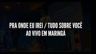 D E L E O  PRA ONDE EU IREI  TUDO SOBRE VOCÊ  AO VIVO EM MARINGÁ GUITARCAM  MORADA [upl. by Namlak]