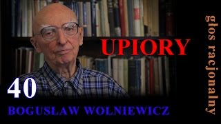 Bogusław Wolniewicz 40 UPIORY ostatnia część rozważań o quotbioetycequot [upl. by Eitteb]