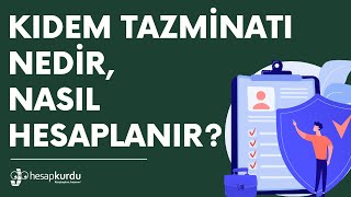 Kıdem Tazminatı Nedir Nasıl Hesaplanır [upl. by Idarb422]