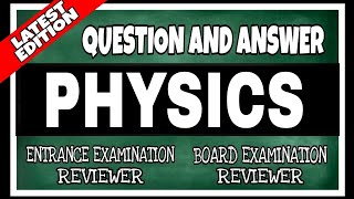 Entrance Examination Reviewer  Common Questions with Answer in Physics [upl. by Line]