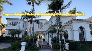 Laguna Niguel Ocean View Gated Community Luxury Home [upl. by Eimrej]