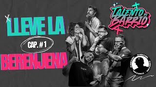 TALENTO DE BARRIO Mix 1  Lleve la Berenjena [upl. by Garris]