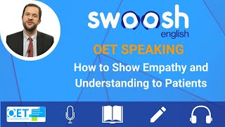 OET Speaking How to Show Empathy and Understanding to Patients [upl. by Anirbed323]