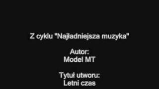 Model MT  Letni czas [upl. by Vanzant657]