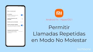 Permitir Llamadas Repetidas en Modo No Molestar  Xiaomi Android 14  HyperOS 1 [upl. by Stanfill]