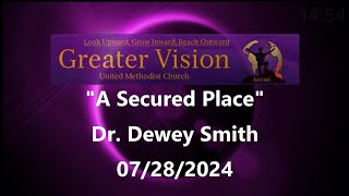 Dr Dewey Smith  quotA Secured Placequot [upl. by Sandon]