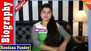 Bandana Pandey  Nepali Lok Singer Biography Video Songs [upl. by Anerual]