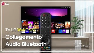 TV LG  Come collegare dispositivo Bluetooth alluscita audio Smart TV  WebOS 22 [upl. by Atiuqat]