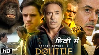 Dolittle Full HD 1080p Movie in Hindi Dubbed  Robert Downey Jr  Tom Holland  Story Explanation [upl. by Treblah]