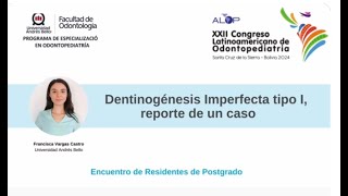 ER55 357 Dentinogénesis imperfecta tipo I reporte de un caso [upl. by Novello]