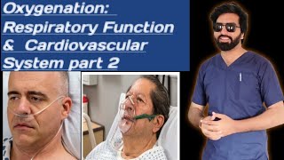 Oxygenation Respiratory Function amp Cardiovascular System   part 2 [upl. by Yoccm286]