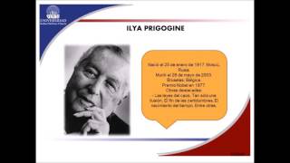 LA TEORÍA DE LAS ESTRUCTURAS DISIPATIVAS DE PRIGOGINE [upl. by Mcmaster]