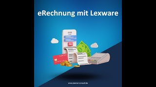 Elektronische Rechnungen mit Lexware Alles was Sie wissen müssen [upl. by Aramad21]