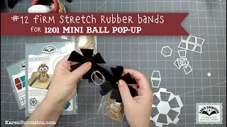 Karen Burniston Mini Ball Popup NEW favorite Rubber Bands [upl. by Madi]