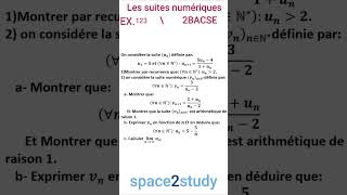 Exercice 123 Les suites numériques 2BACSE [upl. by Ardnalak536]