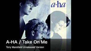 AHA  Take On Me Tony Mansfield Unreleased Version [upl. by Enneillij]