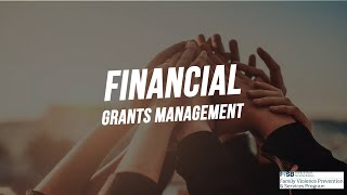 Financial Grants Management Training – Module 2 [upl. by Venetis]