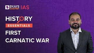 First Carnatic War Causes Course and Impact  Modern History of India NCERT  UPSC 2023 [upl. by Hairacaz]