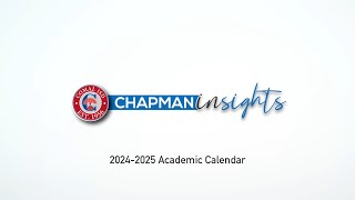 Chapman Insights 20242025 Academic Calendar [upl. by Aira]