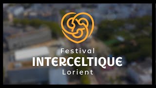 Le Festival Interceltique de Lorient  Officiel [upl. by Grider821]