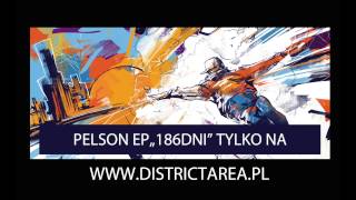 12 PELSON  OSTATNIO feat WŁODI VIENIO quot186DNIquot EPka [upl. by Euqinomod]