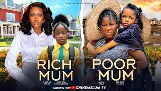 RICH MUM POOR MUM  DESTINY ETIKO CHINENYE NNEBE PRINCESS CANDICE KAREN IGBINIGIEN NIGERIAN MOVIE [upl. by Avat]