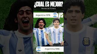 Argentina 1978 vs Argentina 1986 ¿Cual fue la mejor seleccion [upl. by Stearn]