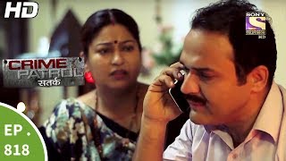 Crime Patrol  क्राइम पेट्रोल सतर्क  Ep 818  Case 40  2017Part 2  17th Jun 2017 [upl. by Tsyhtema577]