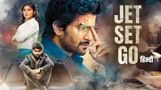 JET SET GO हिंदी Superhit South Thriller Movie  Nani Nivetha Thomas Surbhi  New Movie 2024 [upl. by Ninetta]