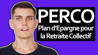 PERCO  tout ce quil faut savoir sur le Plan dEpargne pour la Retraite Collectif [upl. by Eirolam403]