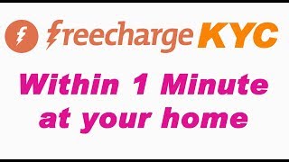 Freecharge KYC at home within 1 min How to get Freecharge Cashback [upl. by Aisinoid]