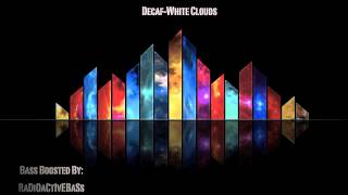 DecafWhite Clouds Bass Boosted HQ [upl. by Aisena]