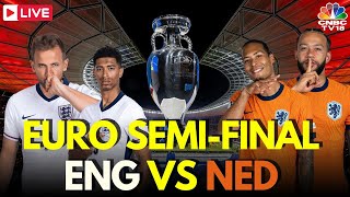 UEFA EURO Semifinals LIVE Netherlands vs England LIVE Score  Jude Bellingham  NED Vs ENG  N18G [upl. by Eimmas278]