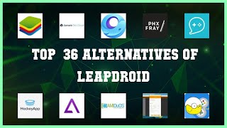 Leapdroid  Top 36 Alternatives of Leapdroid [upl. by Eissen]