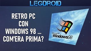 RETRO PC  ASSEMBLO PC CON WINDOWS 98 [upl. by Leterg]