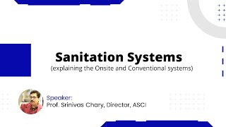 03  Sanitation systems explaining the Onsite and Conventional systems [upl. by Colleen99]