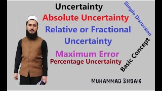 Uncertainty Absolute amp Relative Uncertainty Lec09 Class11 Measurement [upl. by Arihsat220]