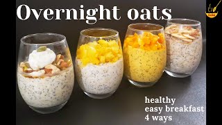 4 flavors  OVERNIGHT OATS  easy healthy breakfast  how to make oats recipes for weight loss [upl. by Beitch546]