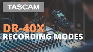 TASCAM DR40X  Recording Modes [upl. by Elinor]