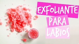 Labios perfectos exfoliante casero para labios partidosresecos  Tutoriales Belen [upl. by Ailedamla]