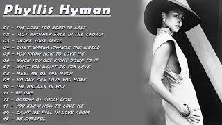 Phyllis Hyman Greatest Hits Full album Best Songs of Phyllis Hyman  Phyllis Hyman Top of the Soul [upl. by Noirb]