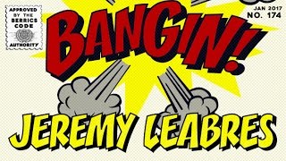 Jeremy Leabres  Bangin [upl. by December]