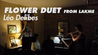 Flower Duet from Lakme  Montreal Flute Festival 2016 [upl. by Aihsad]