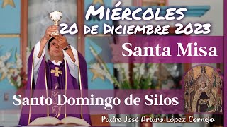 ✅ MISA DE HOY miércoles 20 de Diciembre 2023  Padre Arturo Cornejo [upl. by Anauq]