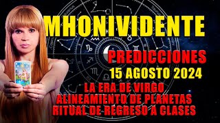 PREDICCIONES 15 Agosto 2024 Mhonividente [upl. by Adiaros335]