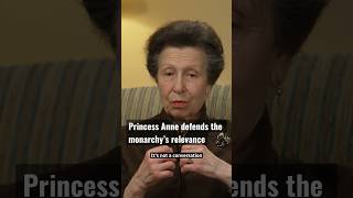 Princess Anne defends the monarchy’s relevance 👑 shorts [upl. by Alilak]