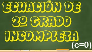 Ecuación de 2º grado incompleta c0 [upl. by Eenhpad636]