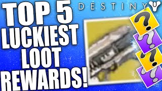 Destiny Top 5 Luckiest Loot Rewards Of The Week  Episode 37  Amazing Looting Rewards [upl. by Macmahon196]