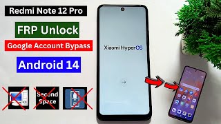 Redmi Note 12 Pro HyperOs Frp BypassUnlock Without PC 2024  No Activity Launcher  No Second Space [upl. by Deenya]